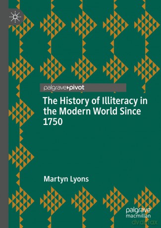 The History Of Illiteracy In The Modern - Martyn Lyons [KSIĄŻKA]