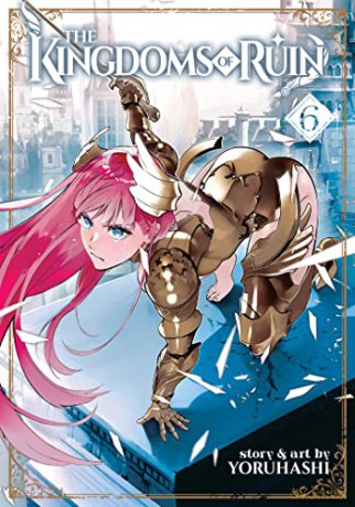 The Kingdoms Of Ruin Vol 6 - Yoruhashi [KSIĄŻKA]
