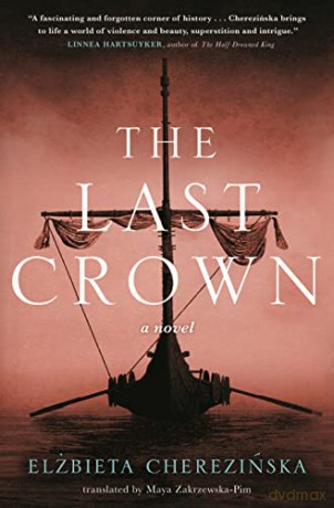 The Last Crown - Elzbieta Cherezinska [KSIĄŻKA]