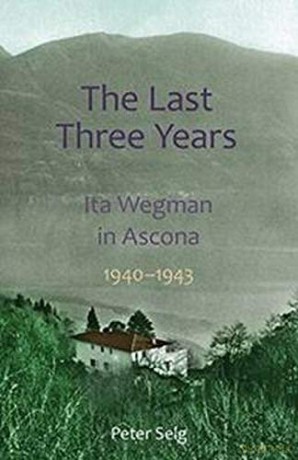The Last Three Years - Peter Selg [KSIĄŻKA]