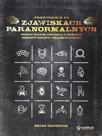 Przewodnik Po Zjawiskach Paranormalnych - Brian Haughton [KSIĄŻKA]