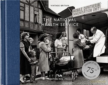 The Nhs: 75 Years - Hoxton Mini Press [KSIĄŻKA]