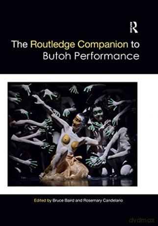 The Routledge Companion to Butoh Performance (Routledge Companions) - Bruce Baird [KSIĄŻKA]