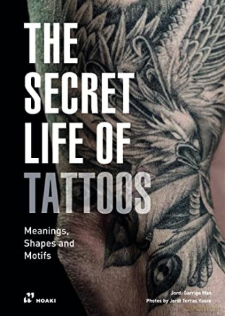 The Secret Life Of Tattoos. - Jordi Garriga [KSIĄŻKA]