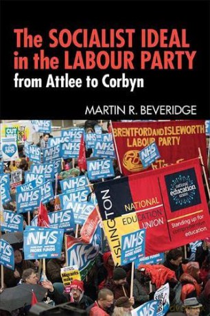 The Socialist Ideal In Labour Party - Martin R. Beveridge [KSIĄŻKA]
