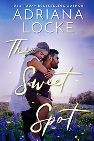 The Sweet Spot - Adriana Locke [KSIĄŻKA]