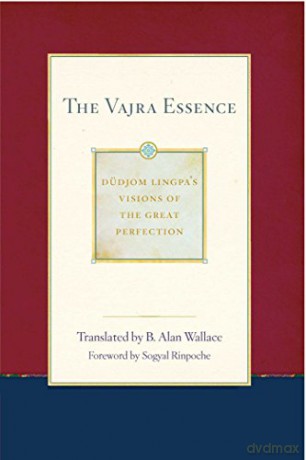 The Vajra Essence - B. Alan Wallace [KSIĄŻKA]