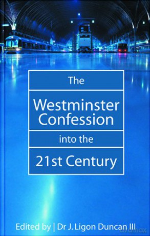 The Westminster Confession into the 21ST Century Vol 1 - Ligon Duncan [KSIĄŻKA]
