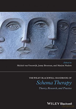 The Wiley-Blackwell Handbook of Schema Therapy: Theory, Research and Practice (Wiley Clinical Psychology Handbooks) - Michiel van Vreeswijk [KSIĄŻKA]