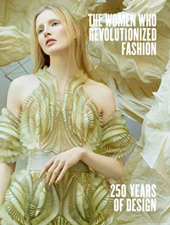 The Women Who Revolutionized Fashion - Petra Slinkard [KSIĄŻKA]