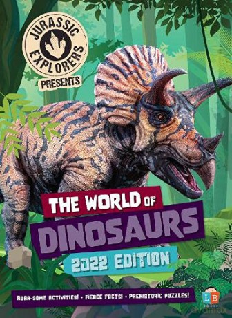 The World of Dinosaurs by Jurassic Explorers 2022 Edition - Little Brother Books [KSIĄŻKA]