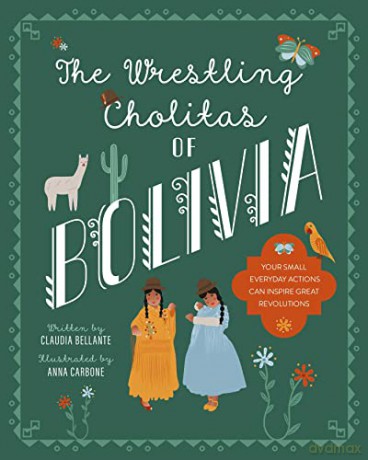 The Wrestling Cholitas Of Bolivia - Anna [KSIĄŻKA]