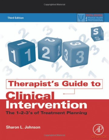 Therapist's Guide to Clinical Intervention: The 1-2-3's of Treatment Planning (Practical Resources for the Mental Health Professional) - Sharon L. Johnson [KSIĄŻKA]