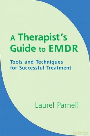 Therapists Guide To Emdr - Laurel Parnell [KSIĄŻKA]