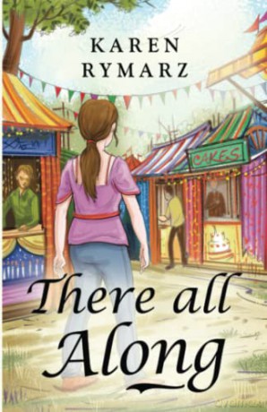 There All Along - Karen Rymarz [KSIĄŻKA]