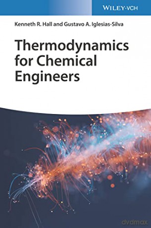 Thermodynamics For Chemical Engineers - Kenneth Richard Hall [KSIĄŻKA]