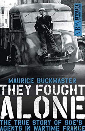 They Fought Alone - Maurice Buckmaster [KSIĄŻKA]