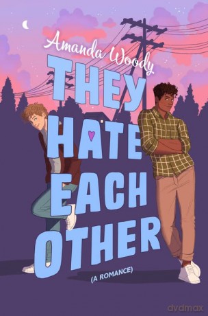 They Hate Each Other - Amanda Woody [KSIĄŻKA]