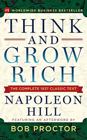 Think and Grow Rich: The Complete 1937 Classic Text Featuring an Afterword by Bob Proctor - Napoleon Hill [KSIĄŻKA]