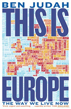 This Is Europe - Ben Judah [KSIĄŻKA]
