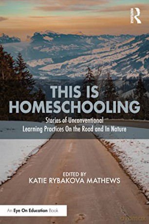 This Is Homeschooling - Katie Rybakova Mathews [KSIĄŻKA]