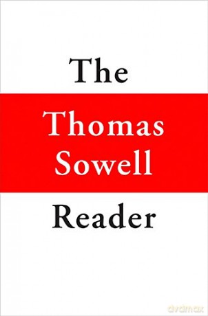 Thomas Sowell Reader - homas Sowell [KSIĄŻKA]