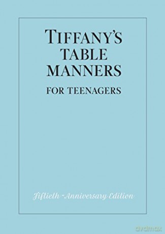 Tiffany Table Manners For Teens - Joe Eula [KSIĄŻKA]