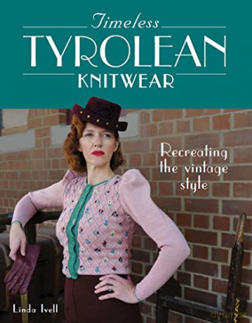 Timeless Tyrolean Knitwear - Linda Ivell [KSIĄŻKA]