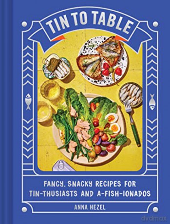 Tin To Table - Anna Hezel [KSIĄŻKA]
