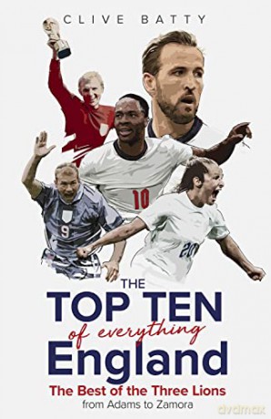 Top Ten Of Everything England - Clive Batty [KSIĄŻKA]