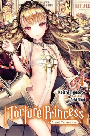 Torture Princess Fremd Torturchen Vol 4 - Keishi Ayasato [KSIĄŻKA]