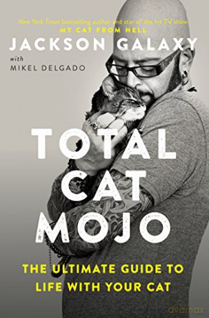 Total Cat Mojo - Jackson Galaxy [KSIĄŻKA]