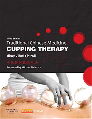 Traditional Chinese Medicine Cupping Therapy, 3e - Ilkay Z. Chirali MBAcC RCHM [KSIĄŻKA]