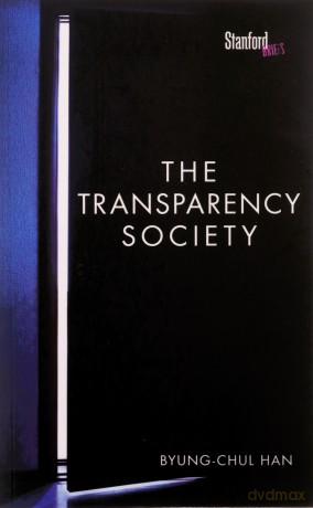Transparency Society - Byung-Chul Han [KSIĄŻKA]