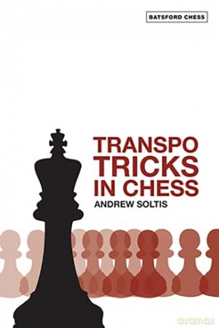 Transpo Tricks In Chess - Andrew Soltis [KSIĄŻKA]