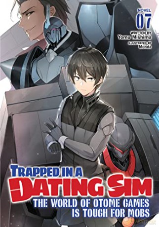 Trapped in a Dating Sim: The World of Otome Games is Tough for Mobs (Light Novel) Vol. 7 - Yomu Mishima [KSIĄŻKA]
