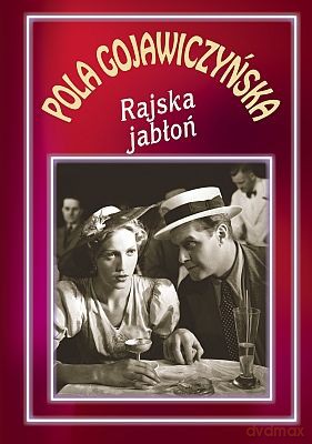 Rajska Jabłoń Tw - Pola Gojawiczyńska [KSIĄŻKA]