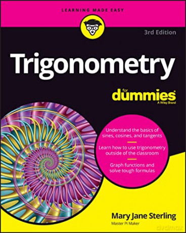 Trigonometry For Dummies 3rd Edition - Mary Jane Sterling [KSIĄŻKA]