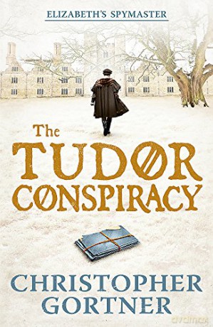 Tudor Conspiracy - Christopher Gortner [KSIĄŻKA]