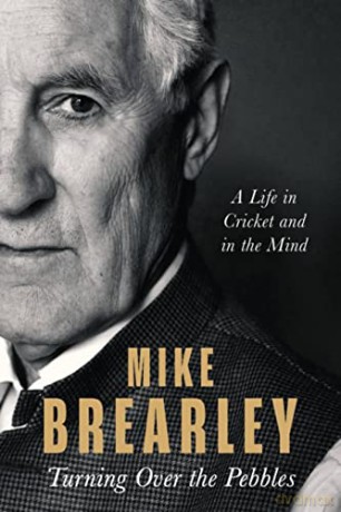 Turning Over The Pebbles - Mike Brearley [KSIĄŻKA]