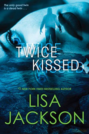 Twice Kissed - Lisa Jackson [KSIĄŻKA]