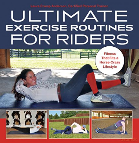 Ultimate Exercise Routines For Riders - Laura Crump Anderson [KSIĄŻKA]