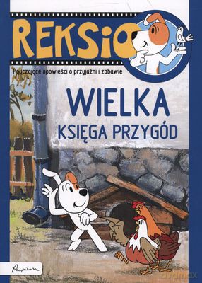 Reksio Wielka Księga Przygód [KSIĄŻKA]