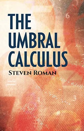Umbral Calculus - Steven Roman [KSIĄŻKA]