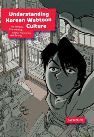 Understanding Korean Webtoon Culture - Dal Yong Jin [KOMIKS]