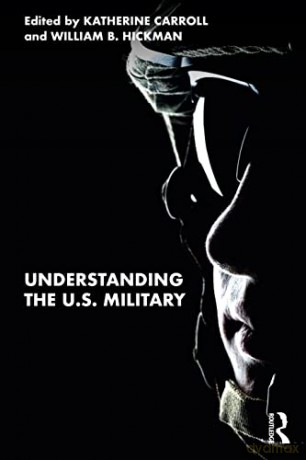 Understanding The Us Military - Katherine Carroll [KSIĄŻKA]