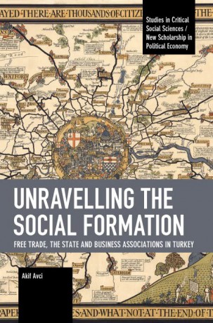 Unravelling The Social Formation - Akif Avci [KSIĄŻKA]