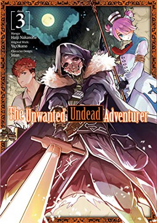 Unwanted Undead Adventurer Manga Volume - Yu Okano [KOMIKS]