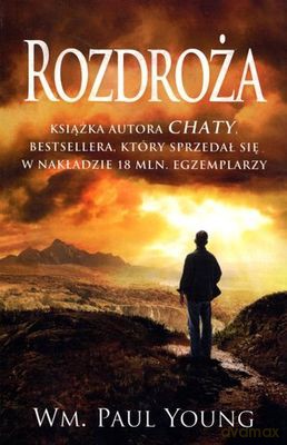 Rozdroża - Wm Paul Young [KSIĄŻKA]