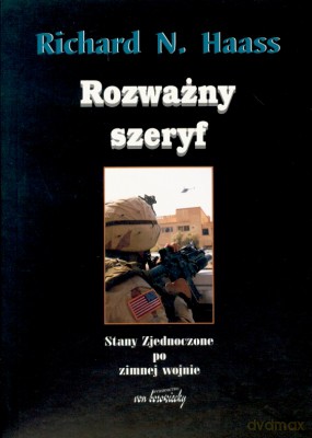 Rozważny Szeryf - Richard N. Haass [KSIĄŻKA]
